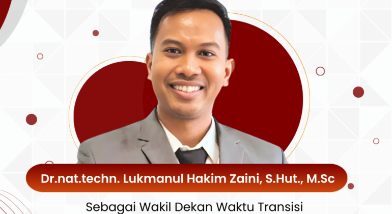 Selamat dan Sukses Kepada Dr.nat.techn. Lukmanul Hakim Zaini, S.hut., M.si